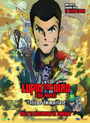 locandina: Lupin the IIIRD - The Movie: La Stirpe Immortale