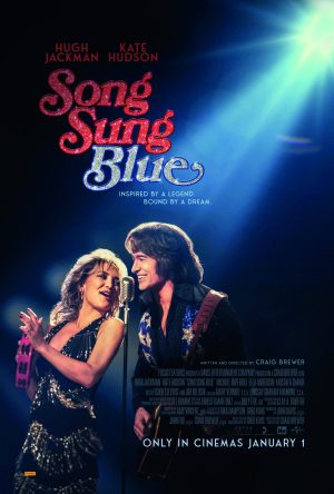 locandina: Song Sung Blue - Una melodia d'amore