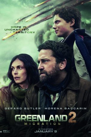 locandina: Greenland 2: Migration