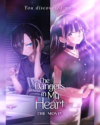 locandina: The dangers in my heart  the movie | original version