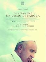 Papa Francesco - Un uomo di parola