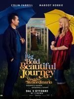 A big bold beautiful journey un viaggio straordinario