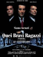 Quei bravi ragazzi - 35esimo anniversario