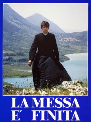 La Messa e' finita