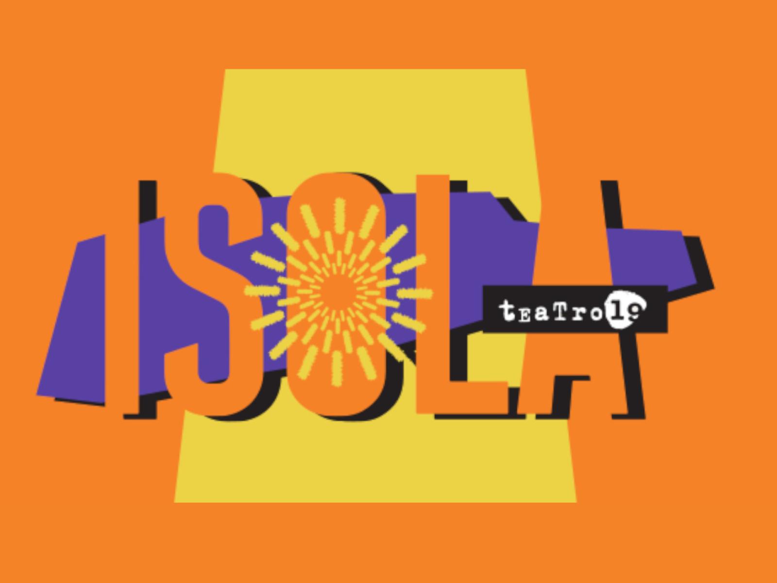 ISOLA al quartiere Primo Maggio — Teatro a Brescia, 29 maggio – 26 giugno
