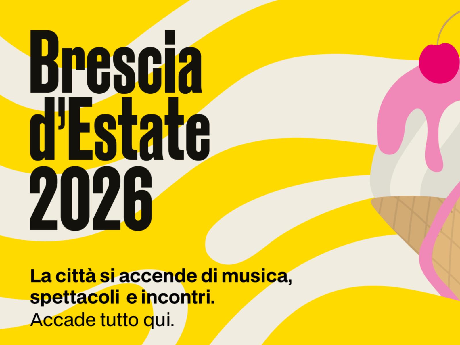 Brescia d’Estate 2026 – Accade tutto qui — Altro a Brescia, 1–30 luglio