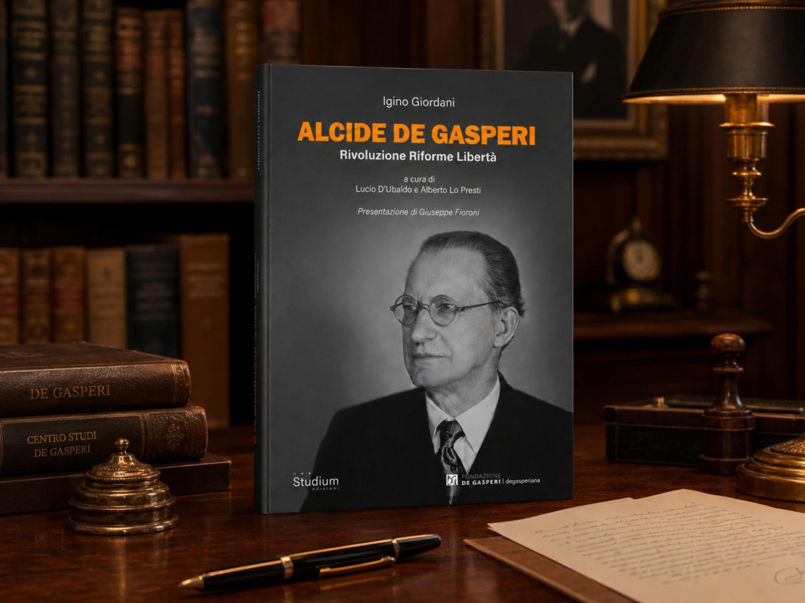 Alcide De Gasperi.  Rivoluzione, Riforme, Libertà — Cultura a Brescia, giovedì 25 giugno