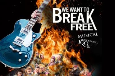 Musical "We want to break free"