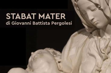 Stabat Mater di Giovanni Battista Pergolesi Stabat Mater di Giovanni Battista Pergolesi